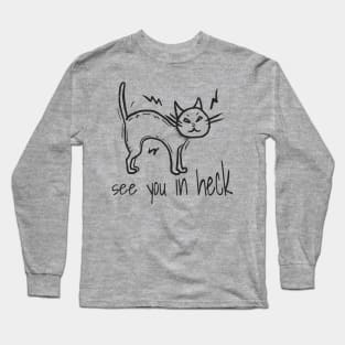 See You In Heck Funny Black Cat Long Sleeve T-Shirt